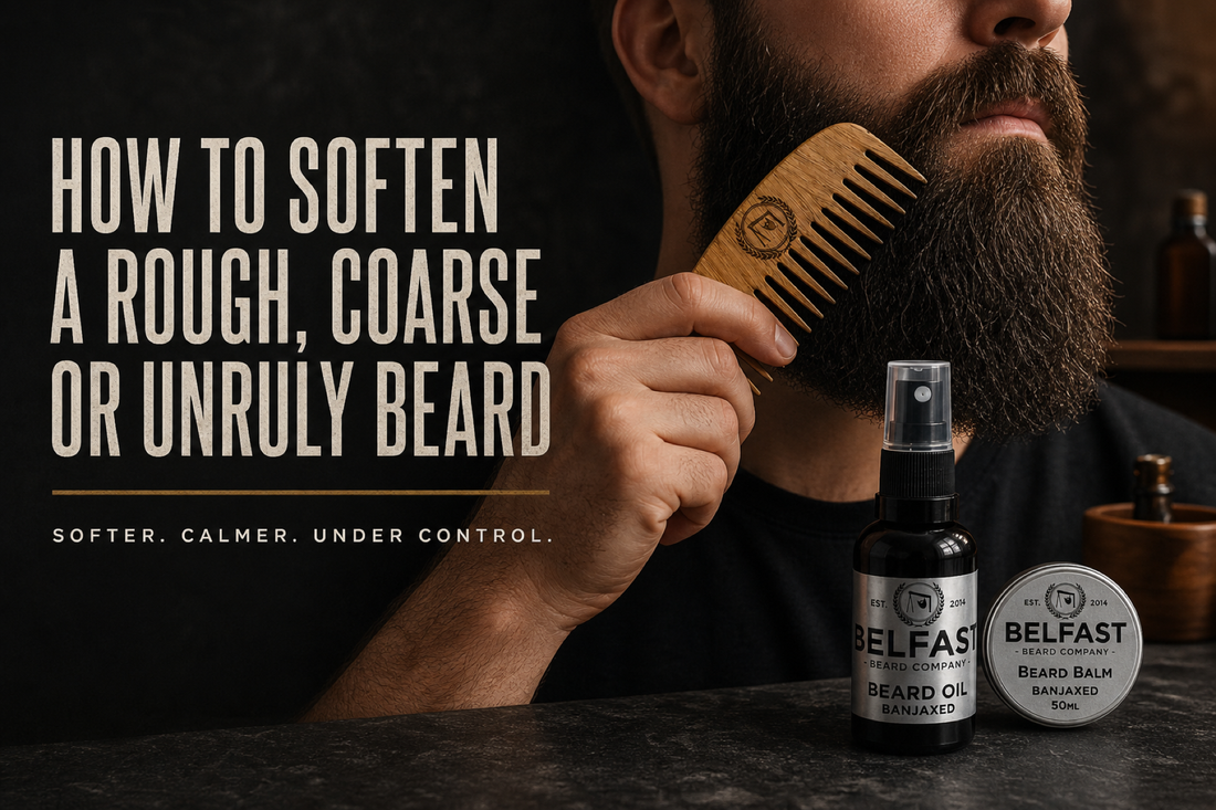 How to Soften a Rough, Coarse or Unruly Beard