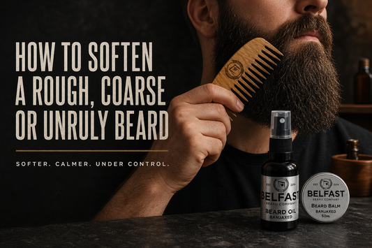 How to Soften a Rough, Coarse or Unruly Beard